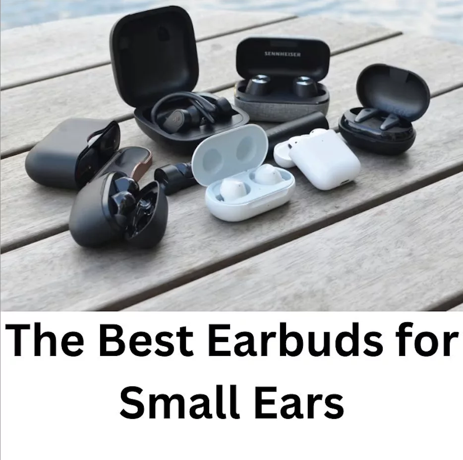 You are currently viewing Best Earbuds For Small Ears in 2024