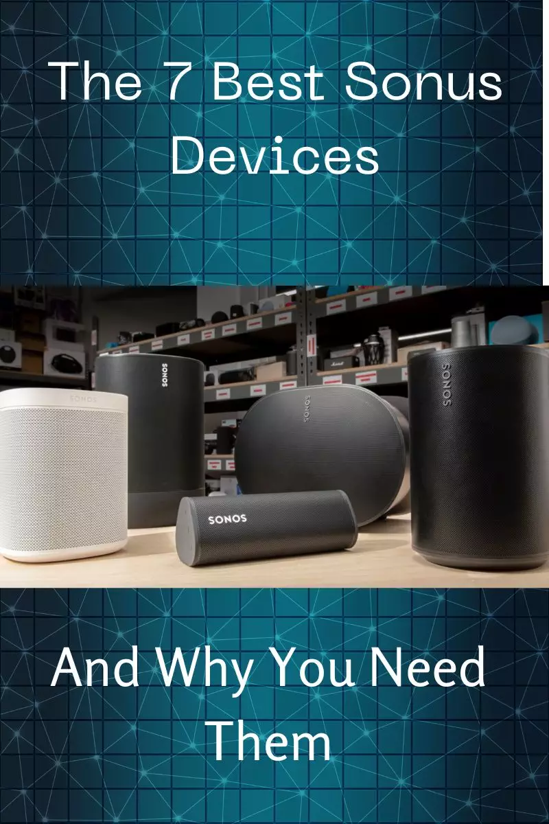 You are currently viewing The 7 Best Sonus Devices You Can Buy In 2024