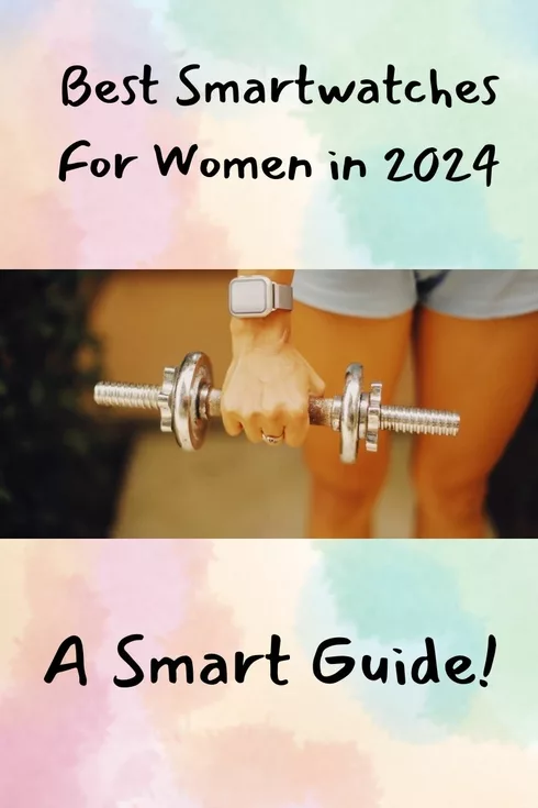 You are currently viewing Best Smartwatches For Women In 2024